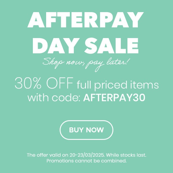 AfterPay Day sale now on!